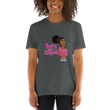 Load image into Gallery viewer, Gia - Boys Are Stupid! - Short-Sleeve Unisex T-Shirt