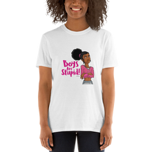 Load image into Gallery viewer, Gia - Boys Are Stupid! - Short-Sleeve Unisex T-Shirt